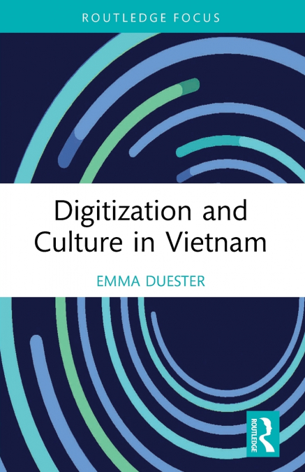 Digitization and Culture in Vietnam