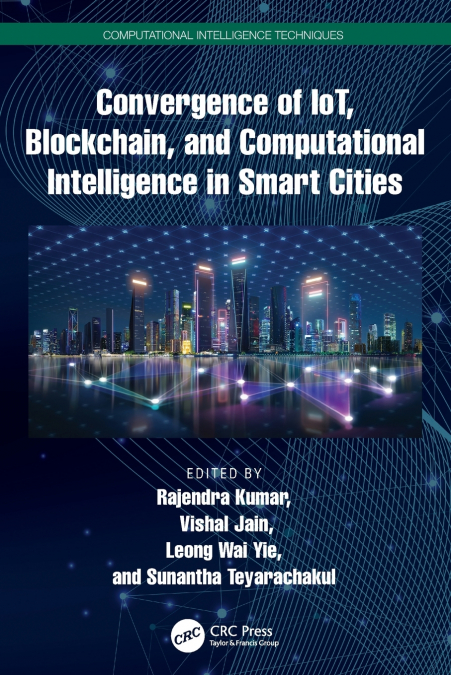 Convergence of IoT, Blockchain, and Computational Intelligence in Smart Cities