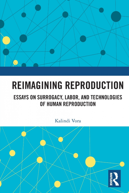 Reimagining Reproduction