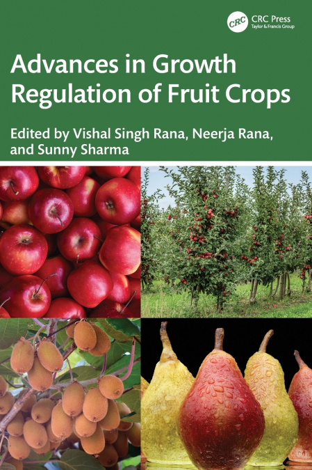 Advances in Growth Regulation of Fruit Crops