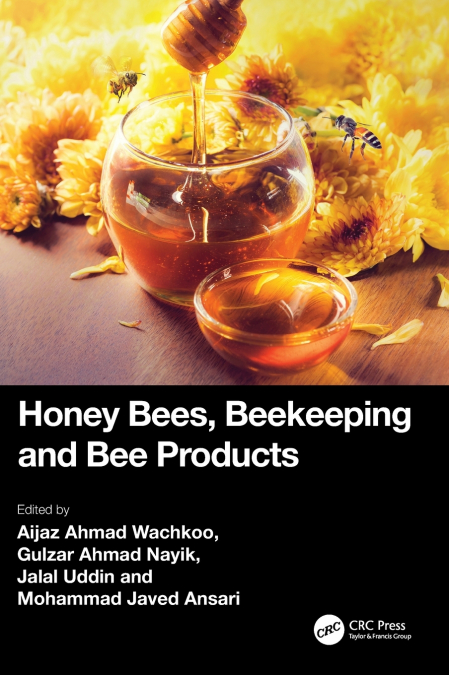 Honey Bees, Beekeeping and Bee Products