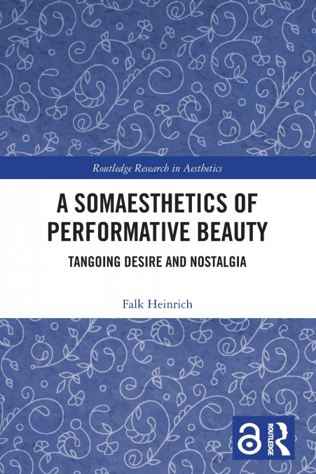 A Somaesthetics of Performative Beauty