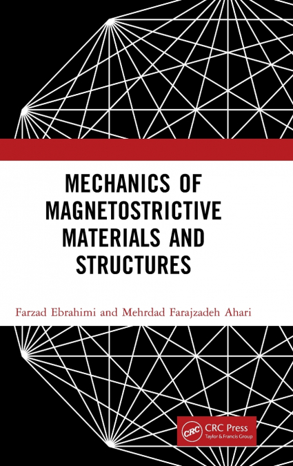 Mechanics of Magnetostrictive Materials and Structures
