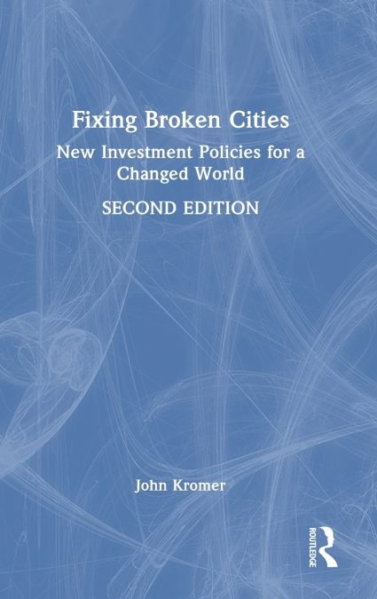 Fixing Broken Cities