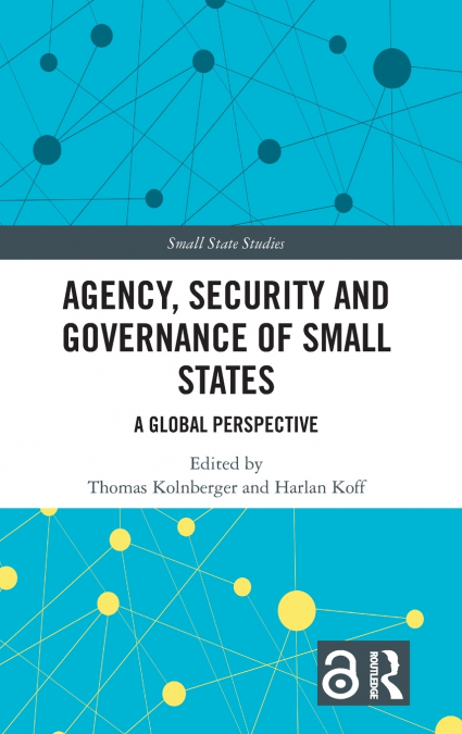 Agency, Security and Governance of Small States