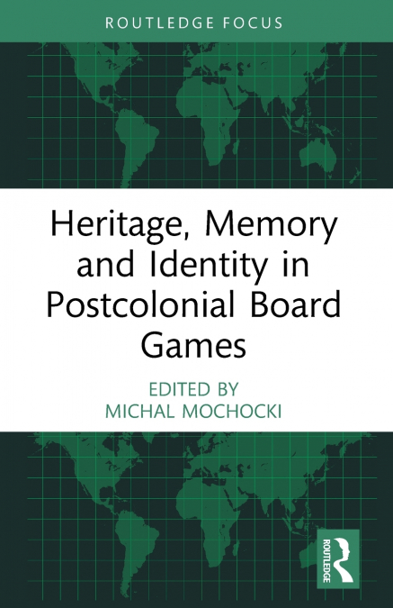 Heritage, Memory and Identity in Postcolonial Board Games