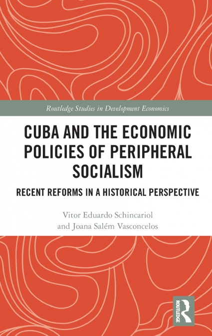 Cuba and the Economic Policies of Peripheral Socialism