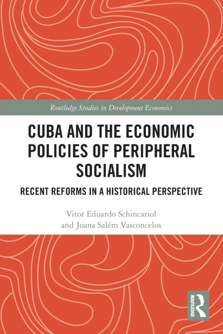 Cuba and the Economic Policies of Peripheral Socialism