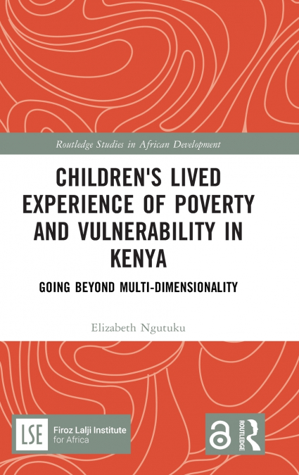 Children’s Lived Experience of Poverty and Vulnerability in Kenya