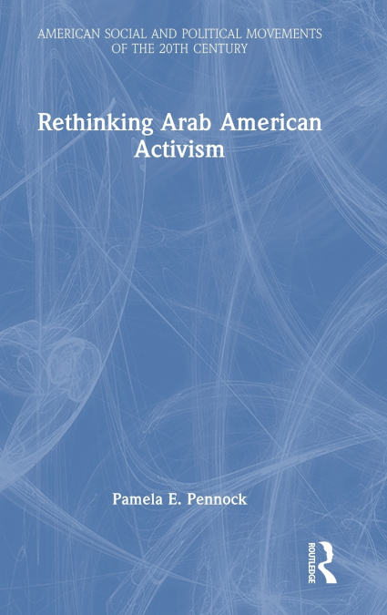 Rethinking Arab American Activism