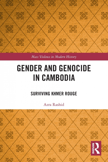 Gender and Genocide in Cambodia