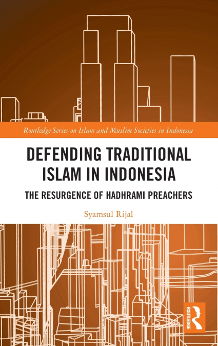 Defending Traditional Islam in Indonesia