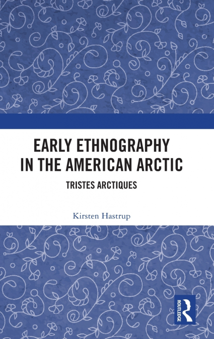 Early Ethnography in the American Arctic