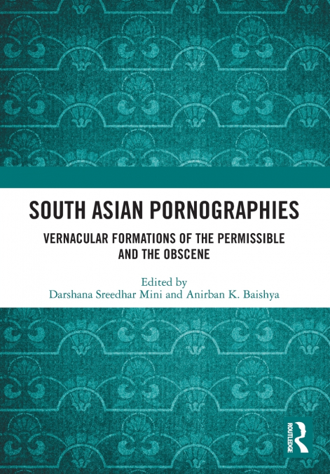 South Asian Pornographies