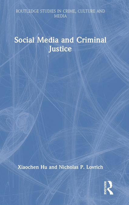 Social Media and Criminal Justice