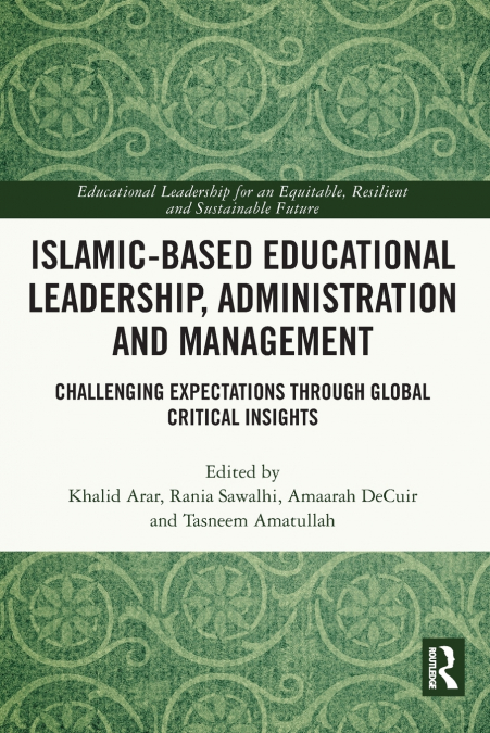 Islamic-Based Educational Leadership, Administration and Management