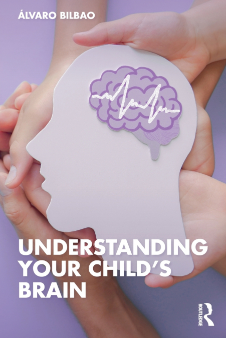 Understanding Your Child’s Brain