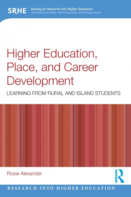 Higher Education, Place, and Career Development