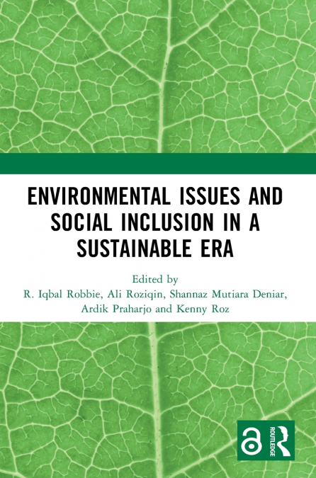Environmental Issues and Social Inclusion in a Sustainable Era