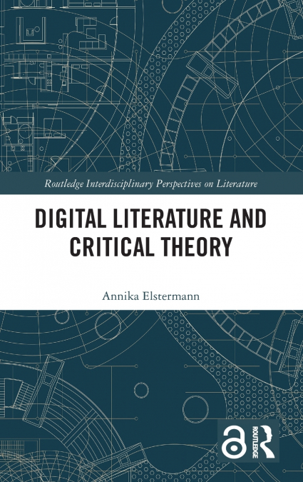 Digital Literature and Critical Theory