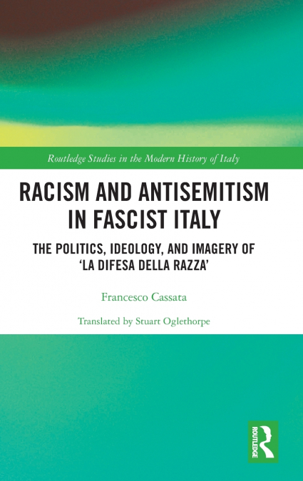 Racism and Antisemitism in Fascist Italy