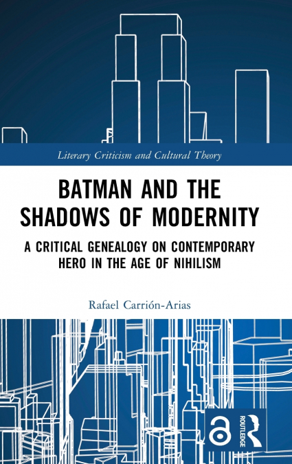 Batman and the Shadows of Modernity