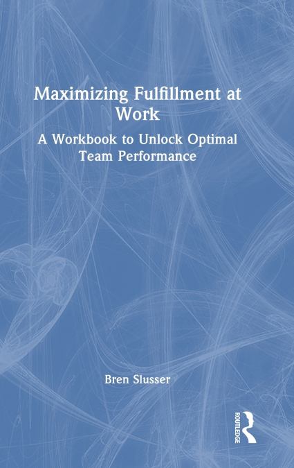 Maximizing Fulfillment at Work