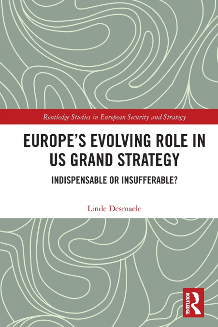 Europe’s Evolving Role in US Grand Strategy