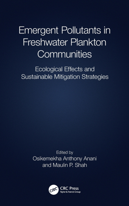 Emergent Pollutants in Freshwater Plankton Communities