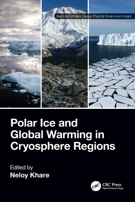 Polar Ice and Global Warming in Cryosphere Regions