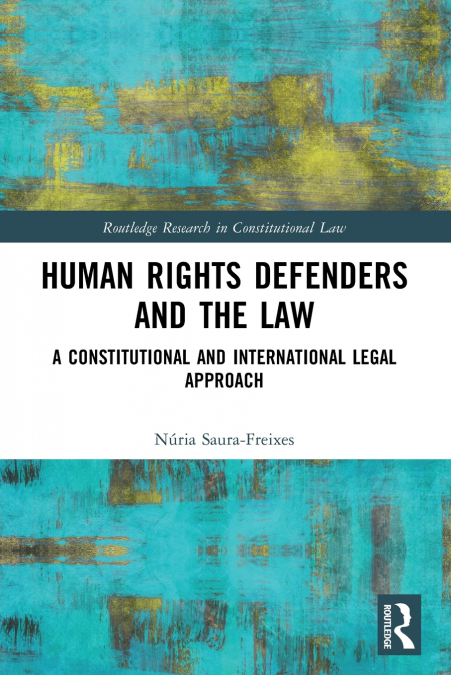 Human Rights Defenders and the Law