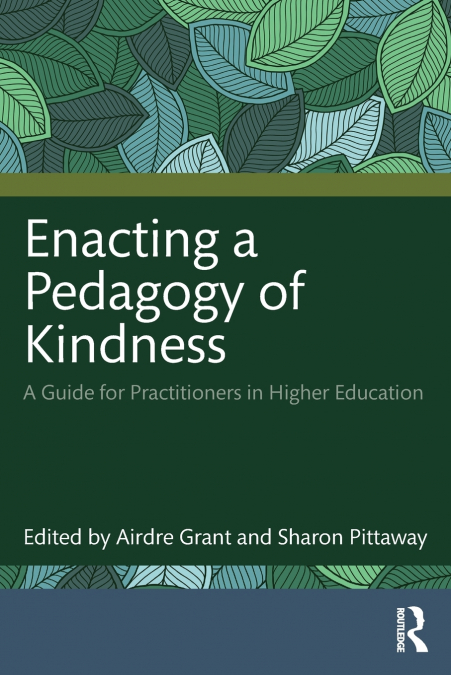 Enacting a Pedagogy of Kindness
