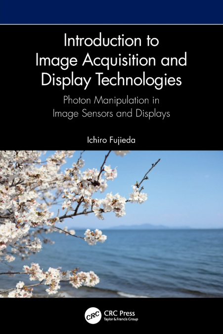 Introduction to Image Acquisition and Display Technologies