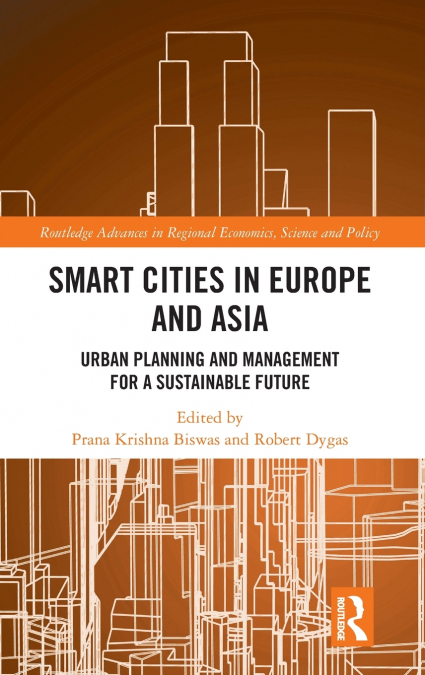 Smart Cities in Europe and Asia