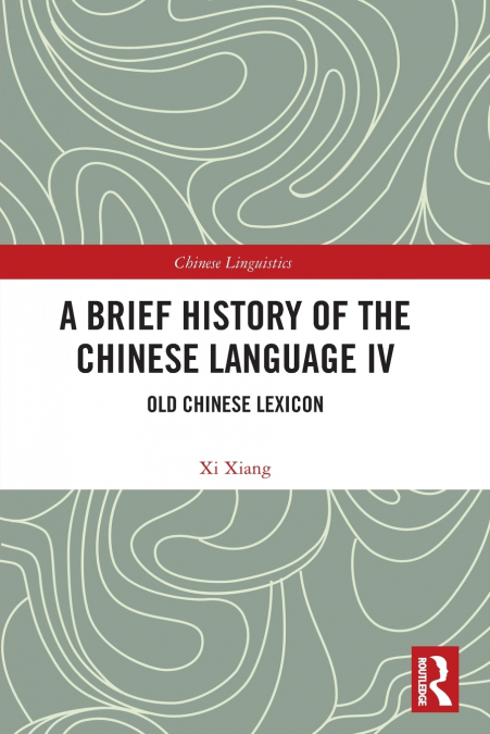 A Brief History of the Chinese Language IV