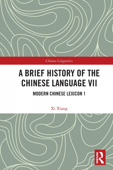 A Brief History of the Chinese Language VII