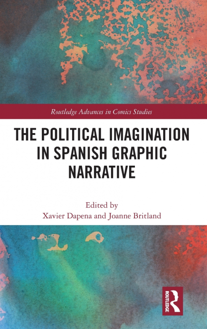 The Political Imagination in Spanish Graphic Narrative