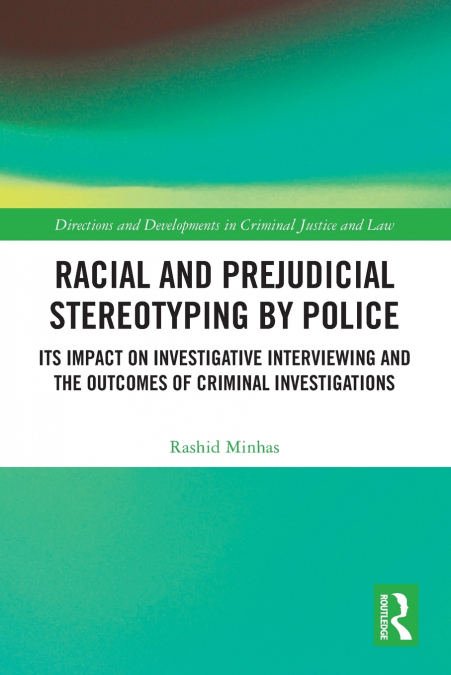 Racial and Prejudicial Stereotyping by Police