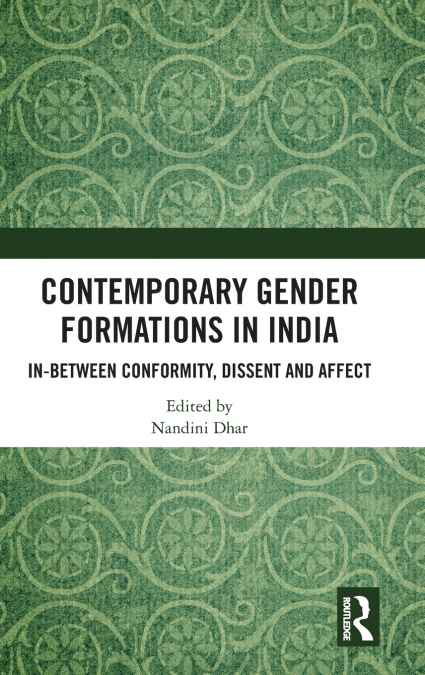 Contemporary Gender Formations in India