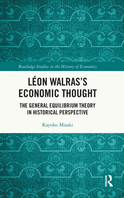 Léon Walras’s Economic Thought