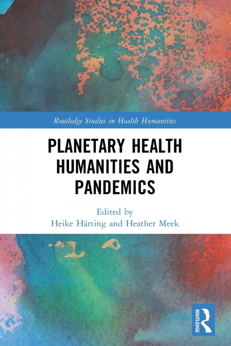 Planetary Health Humanities and Pandemics