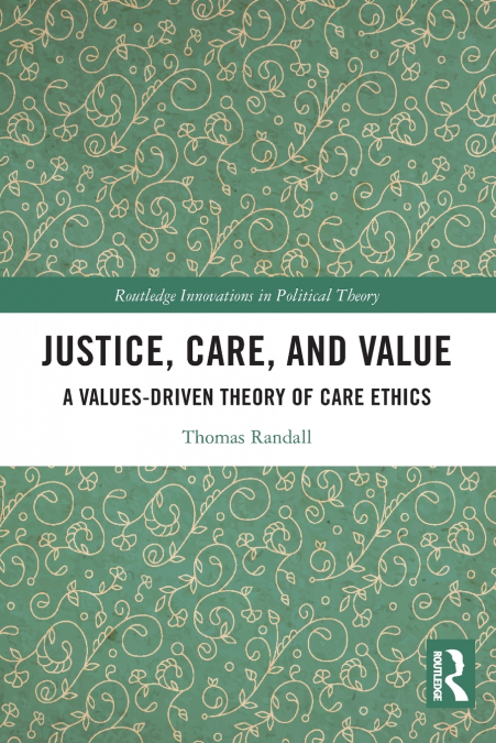 Justice, Care, and Value