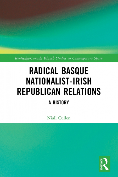 Radical Basque Nationalist-Irish Republican Relations