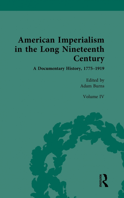American Imperialism in the Long Nineteenth Century