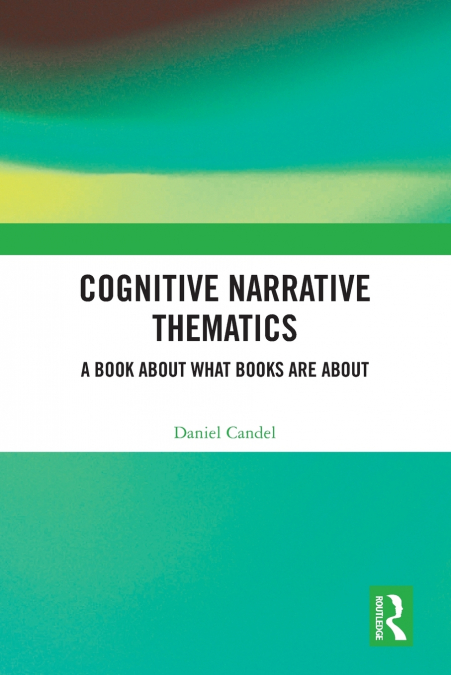 Cognitive Narrative Thematics