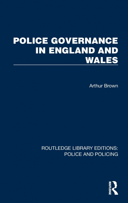 Police Governance in England and Wales