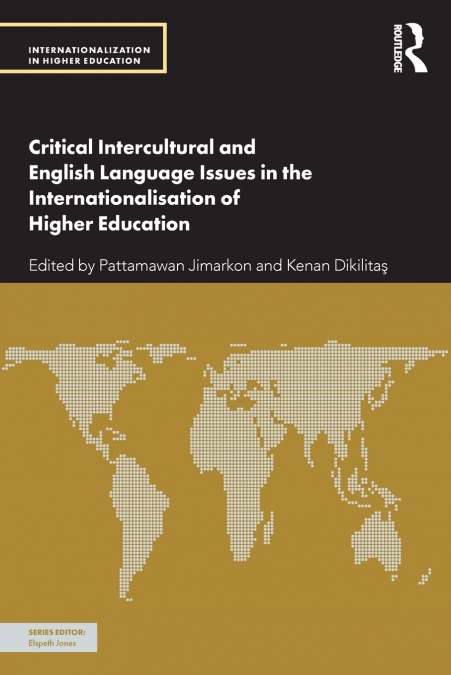 Critical Intercultural and English Language Issues in the Internationalisation of Higher Education