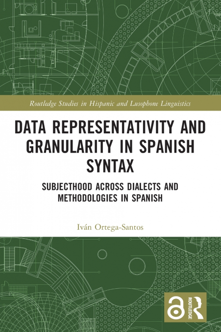 Data Representativity and Granularity in Spanish Syntax