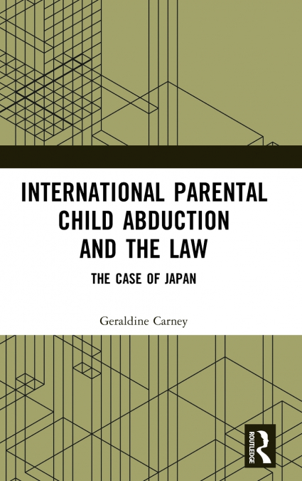 International Parental Child Abduction and the Law