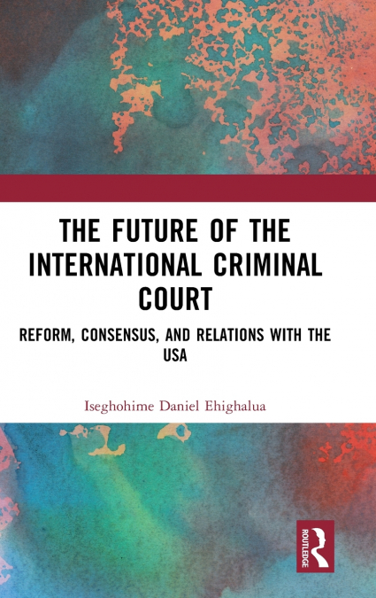 The Future of the International Criminal Court